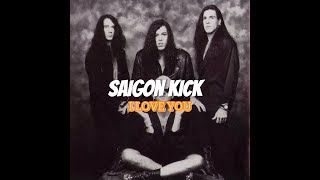 SAIGON KICK - I LOVE YOU (WITH LYRICS)