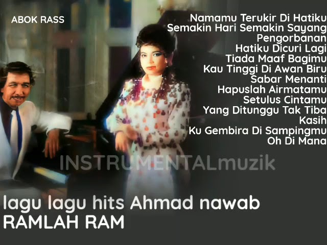 Lagu Hits Ahmad Nawab Nyanyian Ramlah Ram(zam@khaty) class=