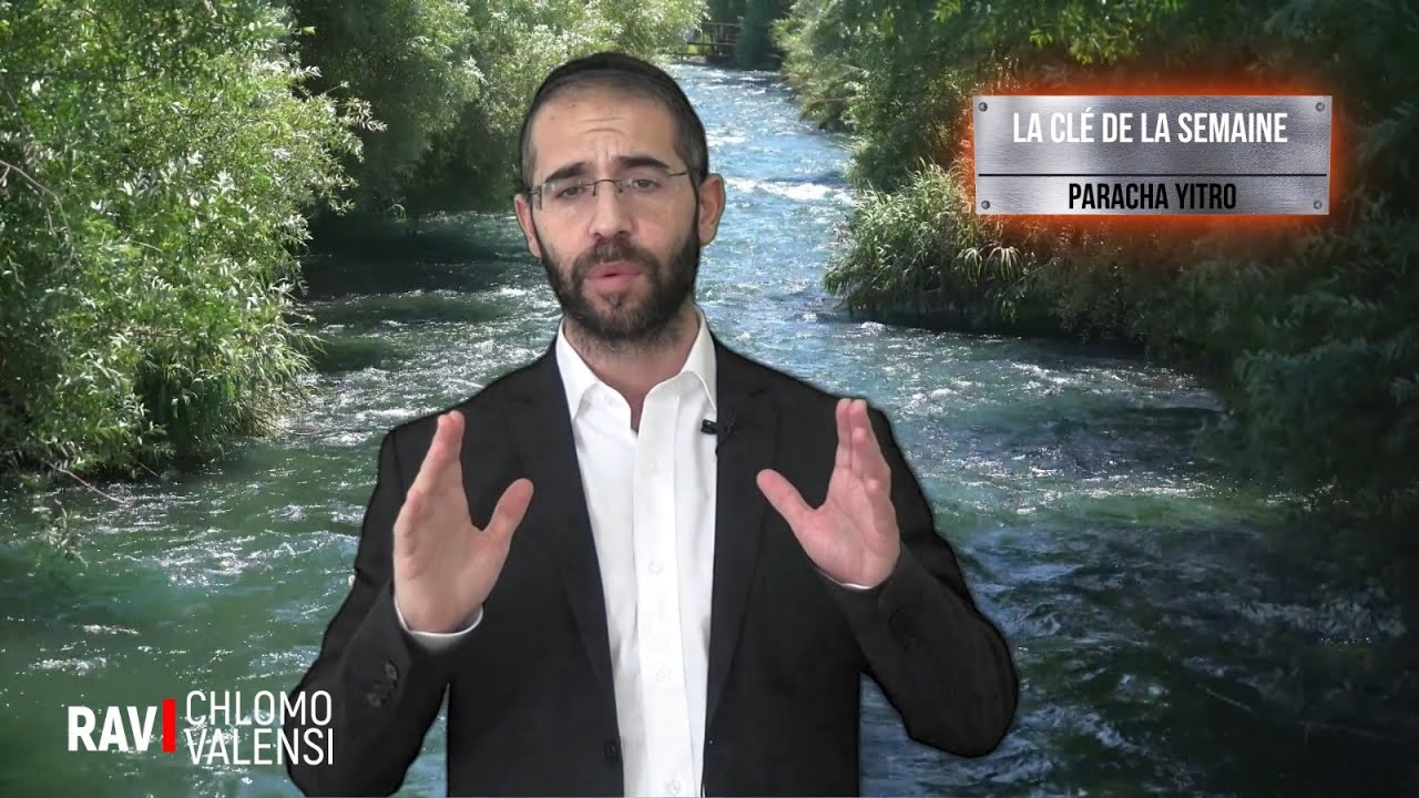 Coaching💡 Réussite ,Changement ...Il suffit d'Une Seul Chose !👉Paracha Yitro R.C.Valensi