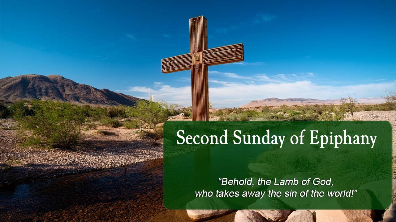 Second Sunday of Epiphany - January 18th, 2026