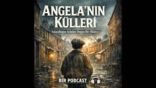Yoksulluğun İçinden Doğan Bir Hikâye Angelanın Külleri