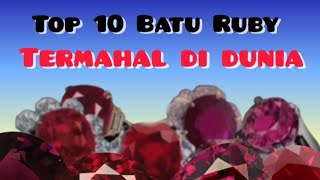 Top 10 permata ruby corundum termahal di dunia yang pernah dilelang sampai tahun 2024