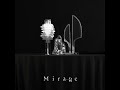 Mirage Collective – “Mirage Op.1” (Official Visualizer)