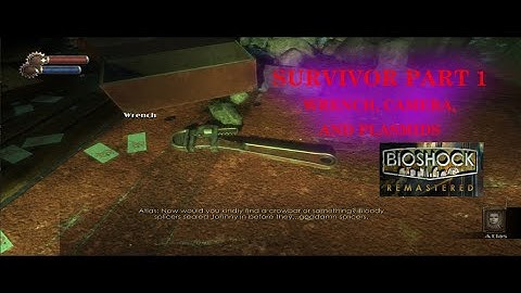 Bioshock Remastered Playthrough Part 1 / Wrench, Camera, and Plasmids only (Survivor) 🔧