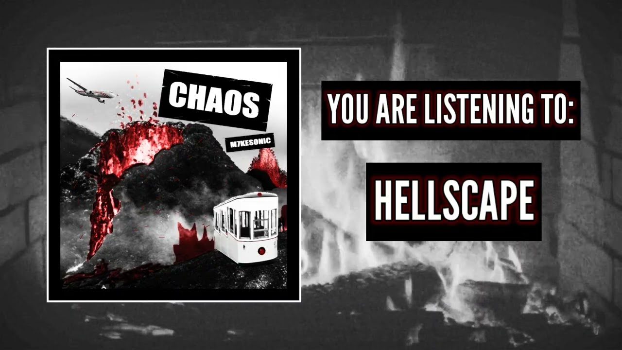 M7keSonic - Hellscape (Official Audio)