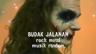 Budak Jalanan ||sunda rock metal
