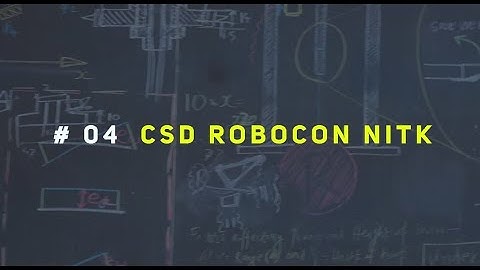 #04 CSD ROBOCON NITK