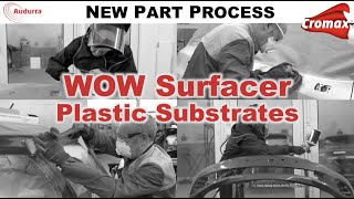 Cromax & Audurra - WOW Surfacer Plastic Substrates