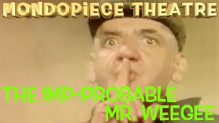 The Imp-Probable Mr Weegee - Mondopiece Theatre