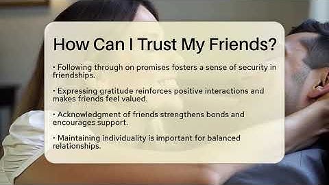 How Can I Trust My Friends? - The Personal Growth Path
