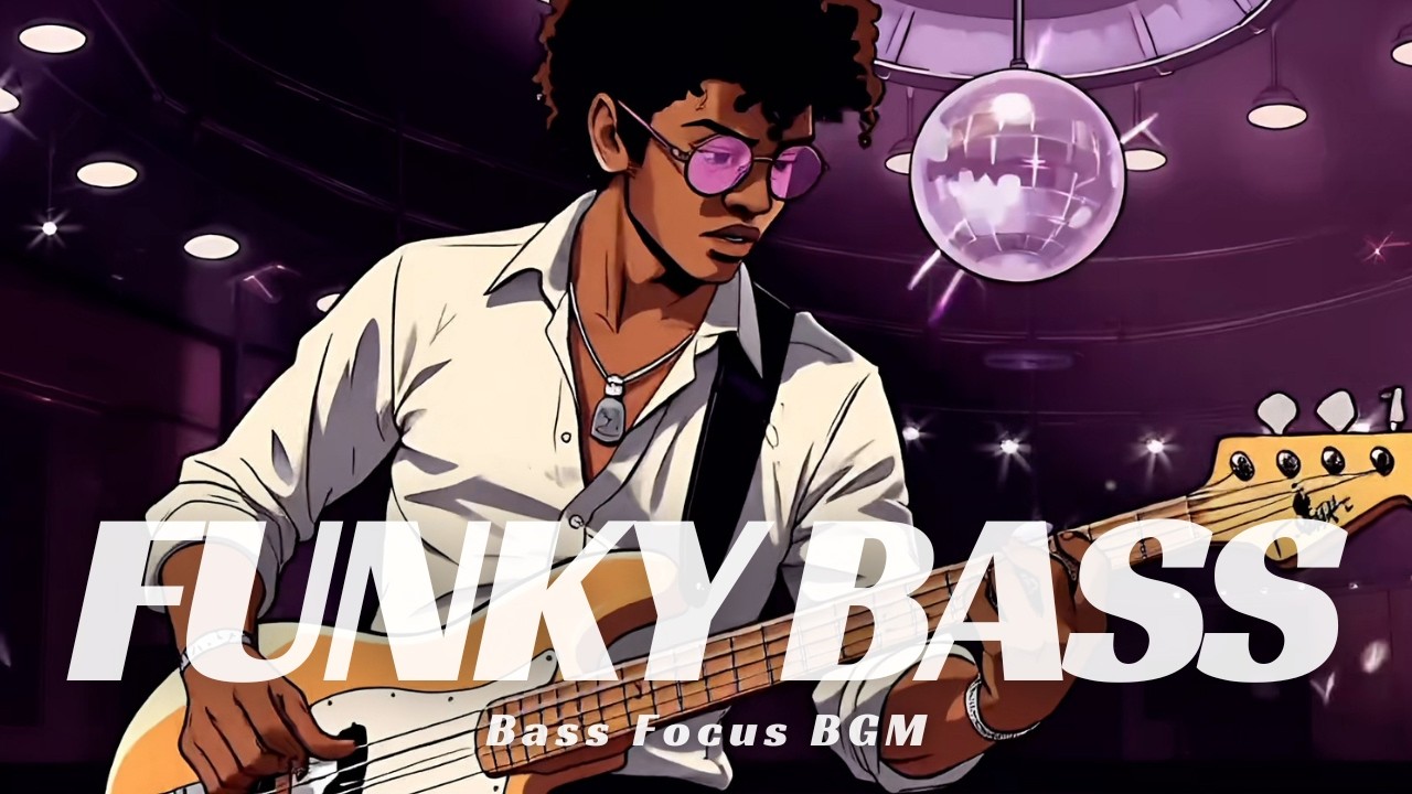 Party Funky Bass BGM | Funk Bass for Work & Relax