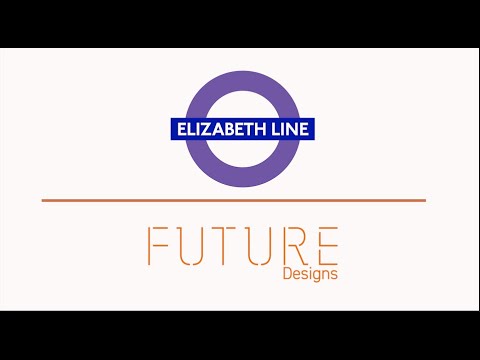 Elizabeth Line - Great British Engineering at it's finest - video from FUTURE Designs