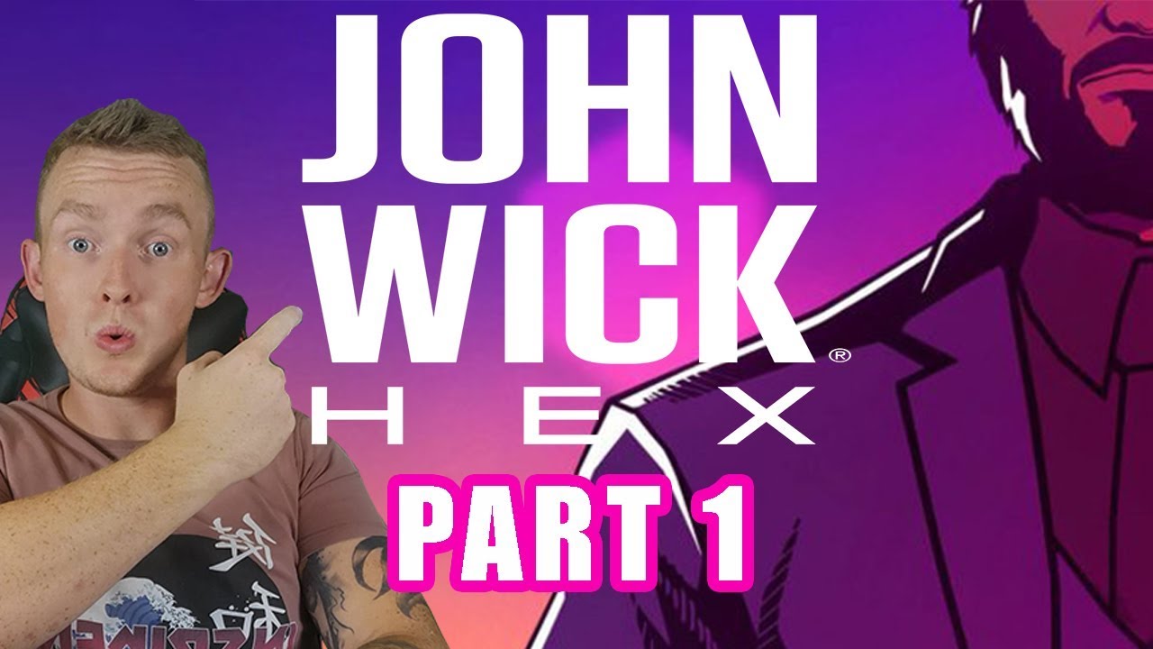 John Wick Hex Part 1 First 15 Minutes Of Gameplay