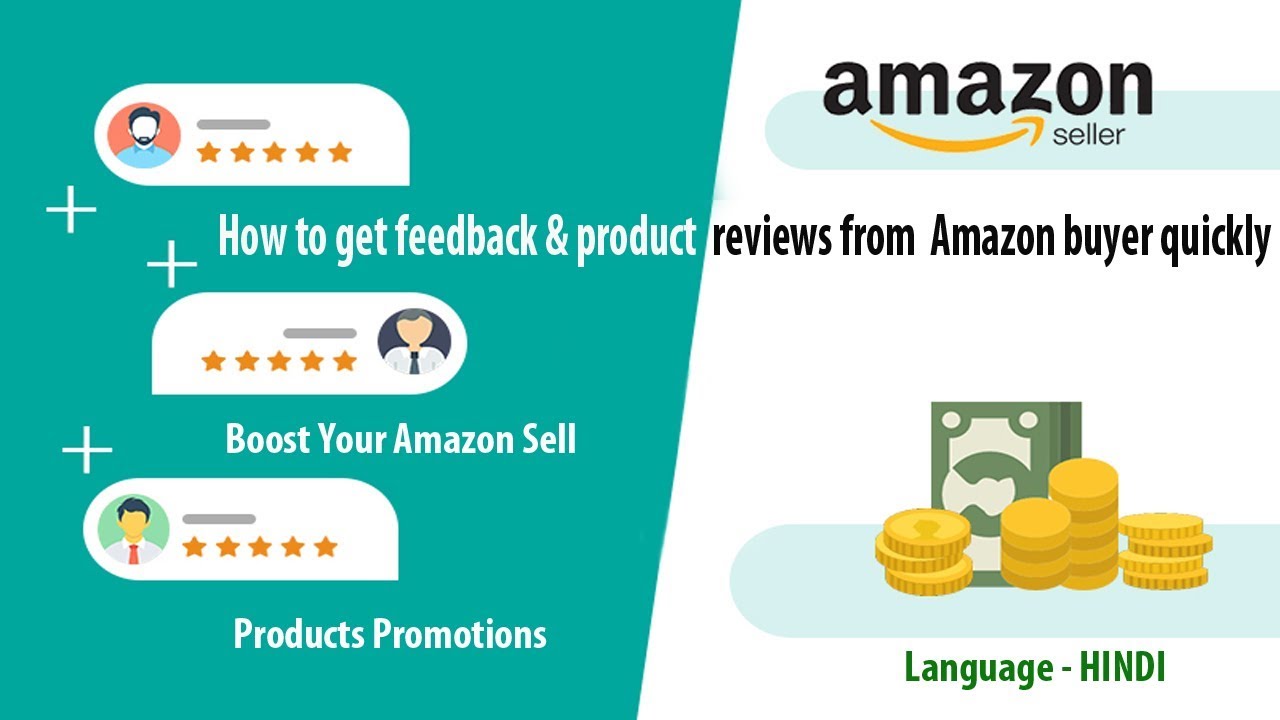 How to get Sellers feedback & product reviews from Amazon buyer quickly