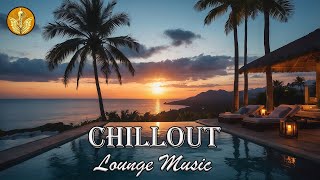 CHILLOUT LOUNGE MUSIC | Relaxing Chillout | Chillout Lounge Relaxing Music | Pure Chillout Essence