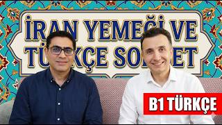 B1 Türkçe Vlog - İran Yemeği Ve Türkçe Sohbet - Iranian Food And Turkish Conversation