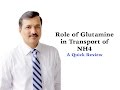 Role of Glutamine in Transport of NH4 from tissues to liver.