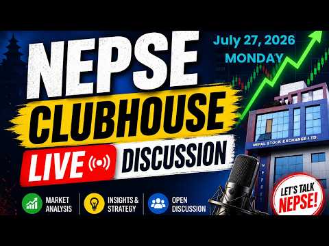 Thumbnail for LIVE Clubhouse Discussion of NEPSE | Financial and Technical Analysis | July 27, 2026