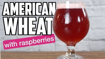 American Wheat Beer with Raspberries - How To Brew Beer