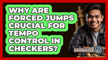 Why Are Forced Jumps Crucial For Tempo Control In Checkers? - The Board Game Xpert