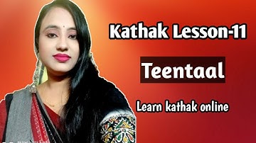 Teentaal in kathak//Tritaal//Kathak lesson-11//Kathak basic//Learn kathak online/Classical dance//