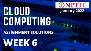 NPTEL | Cloud computing | Week 6 | Assignment solution |