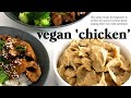Vegan chickenㅣeasy seitan for beginners  + a teriyaki recipe!