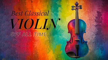 30 Best classical violin pieces of all time️🎻: Mozart, Vivaldi, Rachmaninoff, Debussy
