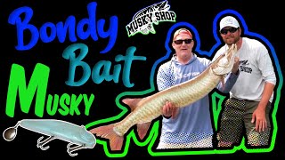 Musky Fishing The Bondy Bait
