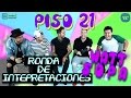 Wattsopa y Piso 21 - Ronda de Interpretaciones