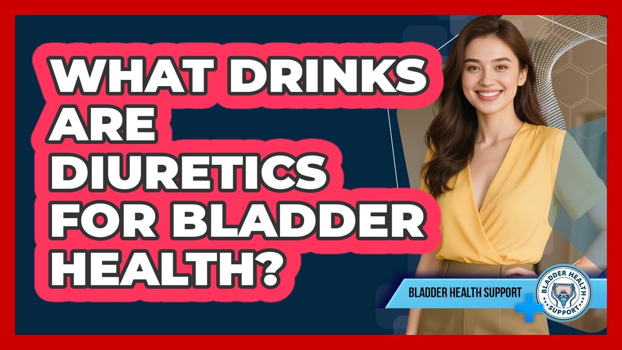 What Drinks Are Diuretics For Bladder Health? - Bladder Health Support