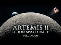Artemis II | Orion Spacecraft - Full Video with Music            #ArtemisII #NASA #Orion #Space
