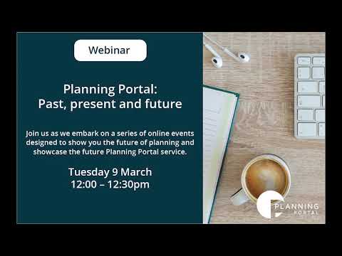 Planning Portal: Past, Present & Future Episode 6