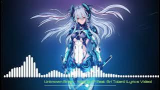 Unknown_Brain-Why do i (feat Bri Tolan) (Lyrics Video)