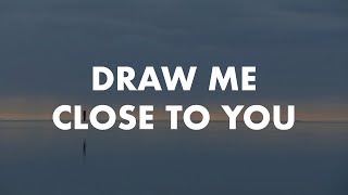 Draw Me Close To You : 4 Hour Prayer, Meditation & Relaxation Soaking Music