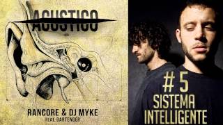 Video thumbnail of "Rancore & Dj Myke - Sistema Intelligente (Acustico #5)"