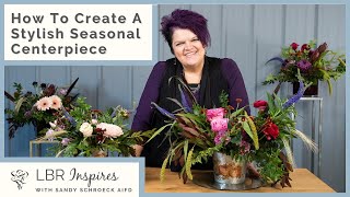 How To Create A Stylish Seasonal Centerpiece