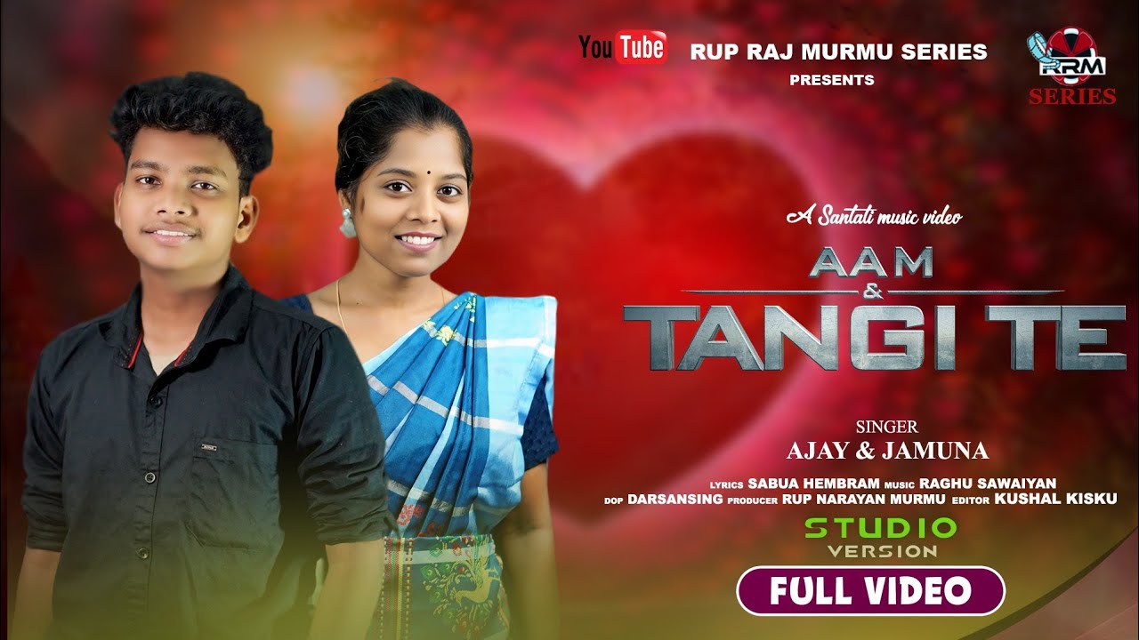 Aam Tangi Te //New Santhali Song 2025 // Ajay & Jamuna // Full Video || Studio Video ||