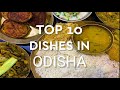 Top 10 best dishes in odisha  best foods in odisha