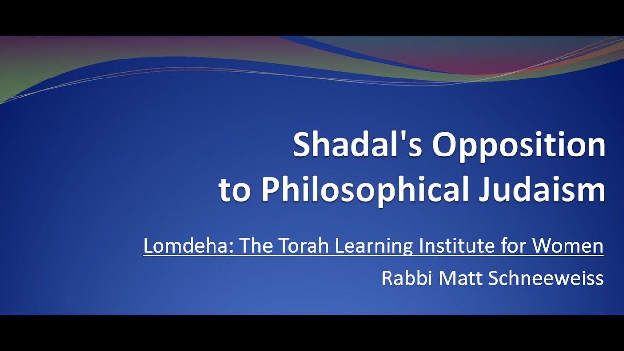 Shadal's Opposition to Philosophical Judaism