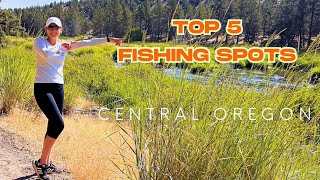 TOP 5 Fishing Spots In Central Oregon + Eagle Crest Resort, Condo Tour