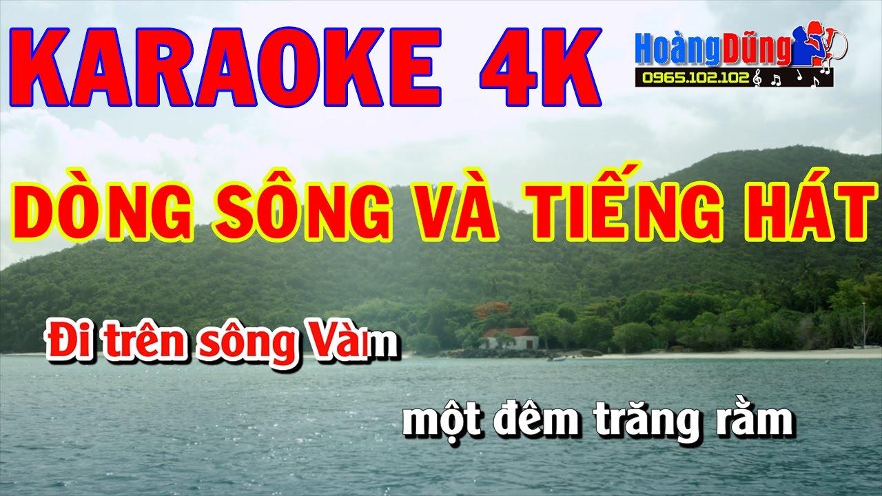 4K Karaoke || Dòng Sông Và Tiếng Hát || Âm Thanh Cực Chuẩn || Hình Ảnh 4K  || Beat Chất Lượng Cao - Youtube