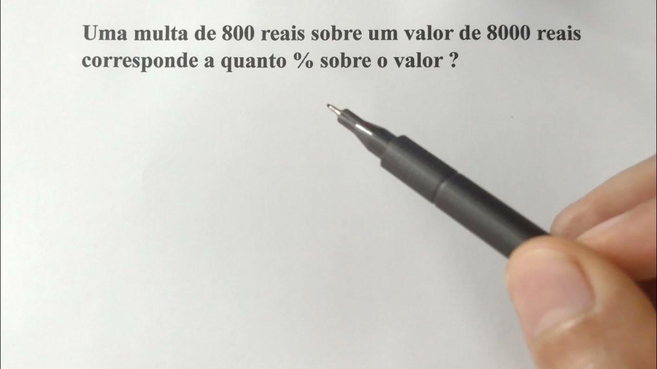 uma-multa-de-800-reais-sobre-um-valor-de-8000-reais-corresponde-a