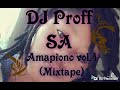 DJ Proff SA - Amapiono vol 4 (mixtape)