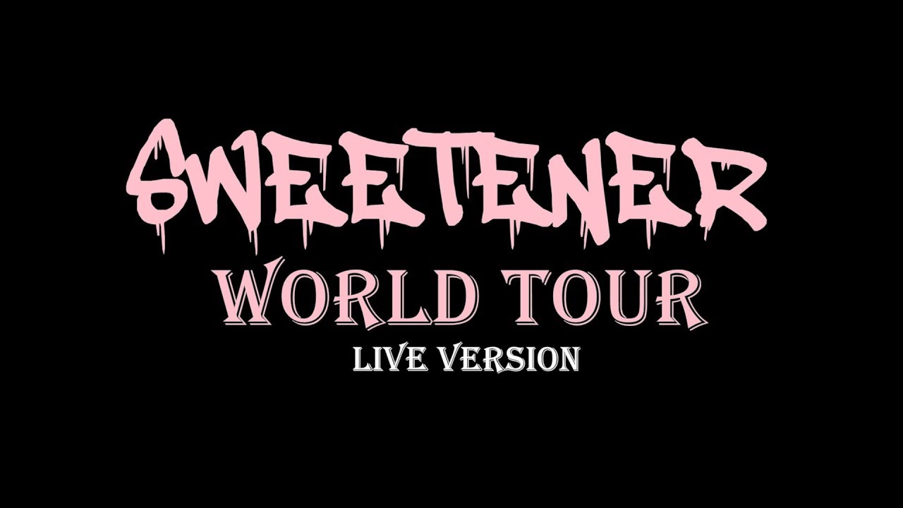 Sweetener World Tour Live Version Download