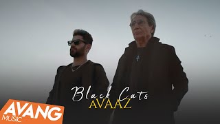 Black Cats - Avaaz OFFICIAL VIDEO | بلک کتس - آواز