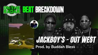 The Making Of Jackboys, Travis Scott & Young Thugs Out West With Buddah Bless Otr Beat Breakdown