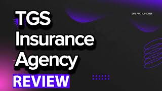 TGS Insurance Agency review, pros and cons, legit, quote (update 2024)