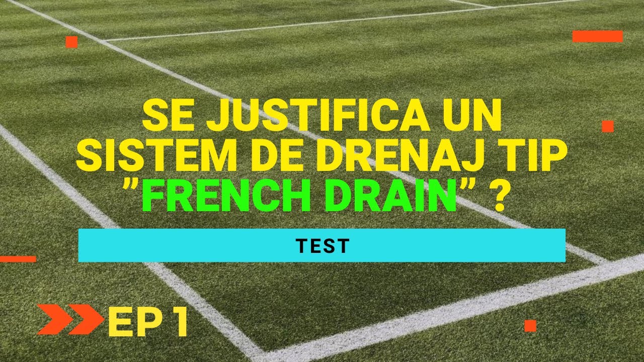 Drenaj la gazon. Ep 1: Facem sau nu drenaj de tip French Drain la gazon?