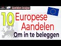 10 Europese aandelen om in te beleggen